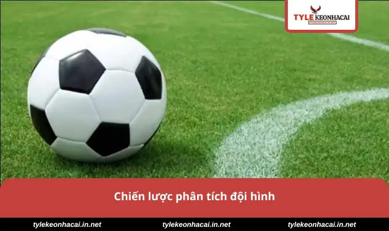 Chiến lược phân tích đội hình