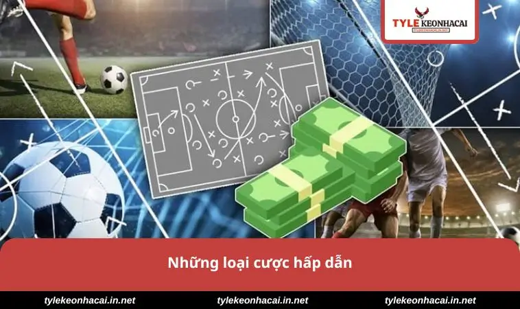 Kèo Cược Đội Ghi Bàn Trước – Chiến Lược Đặt Thông Minh 1 Những loại cược hấp dẫn