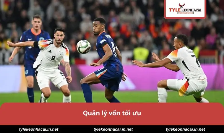Kèo Bóng Đá Pháp - Phân Tích Biến Động & Nhận Định 3 Quản lý vốn tối ưu